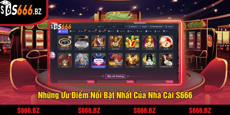 S666 - Trải Nghiệm Cược Hấp Dẫn Và Giải Thưởng Lớn 19 Những Ưu Điểm Nổi Bật Nhất Của Nhà Cái S666